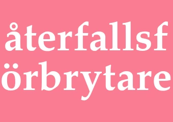 Synonym återfallsförbrytare