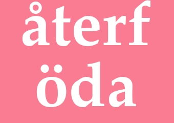 Synonym återföda