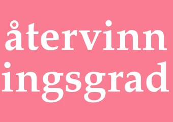 Synonym återvinningsgrad