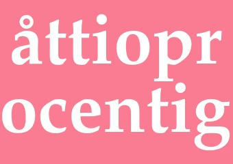 Synonym åttioprocentig