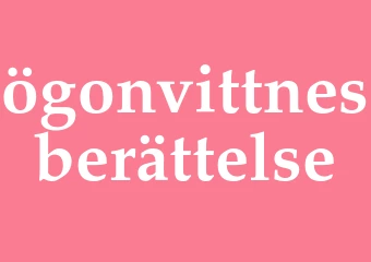 Synonym ögonvittnesberättelse