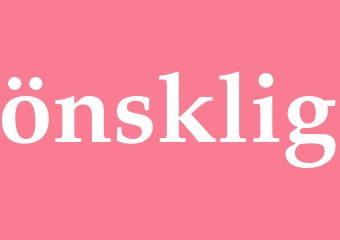Synonym önsklig
