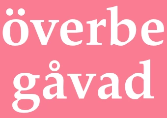 Synonym överbegåvad