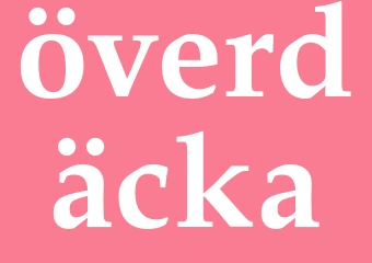 Synonym överdäcka