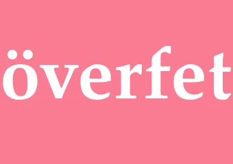 Synonym överfet