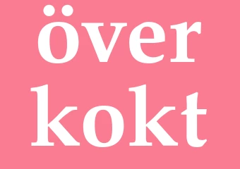 Synonym överkokt