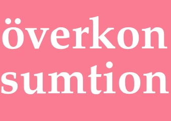 Synonym överkonsumtion