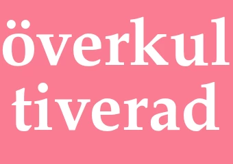 Synonym överkultiverad