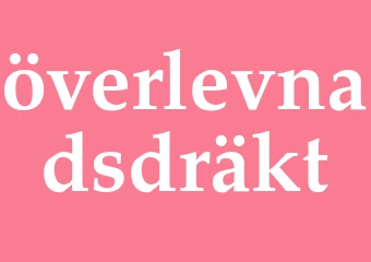 Synonym överlevnadsdräkt