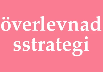 Synonym överlevnadsstrategi