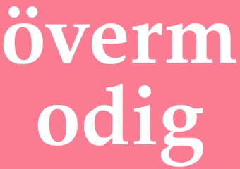 Synonym övermodig