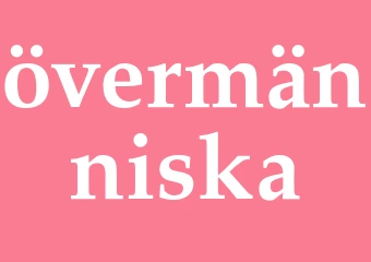 Synonym övermänniska