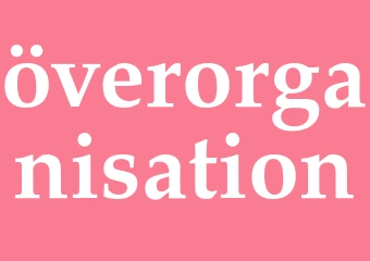 Synonym överorganisation