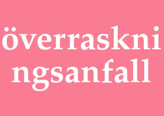 Synonym överraskningsanfall