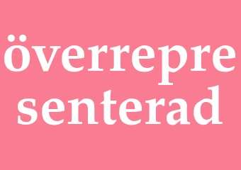 Synonym överrepresenterad