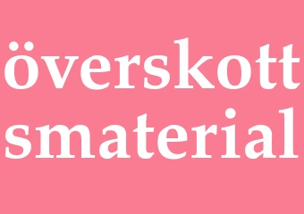 Synonym överskottsmaterial