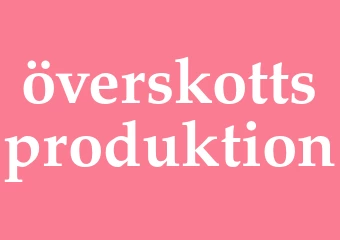 Synonym överskottsproduktion