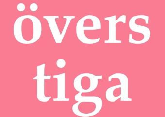 Synonym överstiga