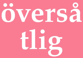 Synonym översåtlig