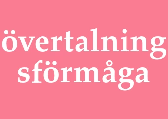 Synonym övertalningsförmåga