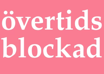 Synonym övertidsblockad