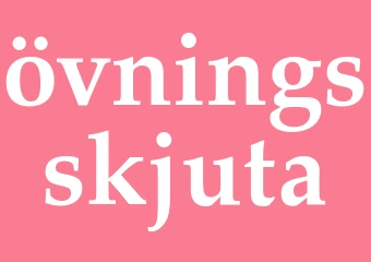 Synonym övningsskjuta