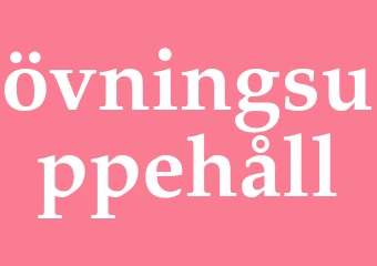 Synonym övningsuppehåll